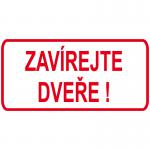 Zatvárajte dvere!