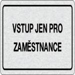 Vstup len pre zamestnancov