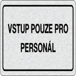 Vstup len pre personál